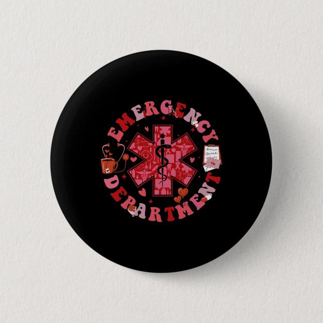 Valentines Day Emergency Department Er Ed Nurse Te Button (Front)