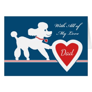 Valentine's Day For Dad  Cute Poodle Silhouette by ShoaffBallanger at Zazzle