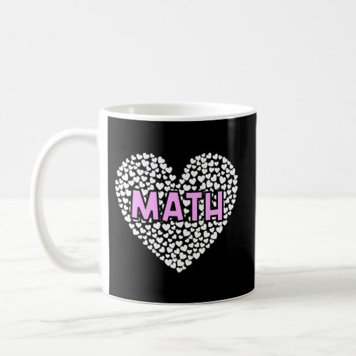 ValentineS Day For Math Teachers Coffee Mug