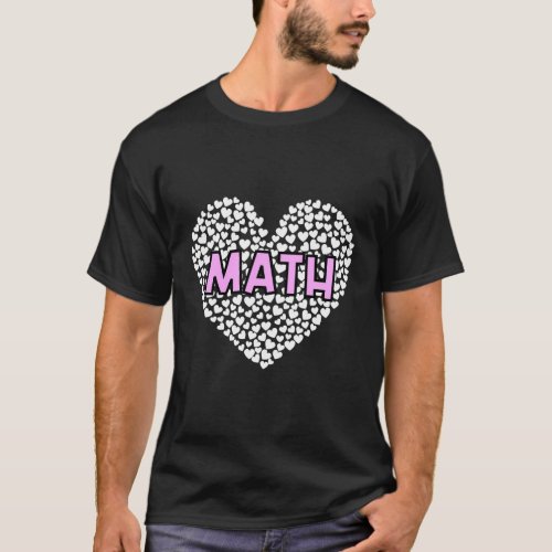 ValentineS Day For Math Teachers T_Shirt