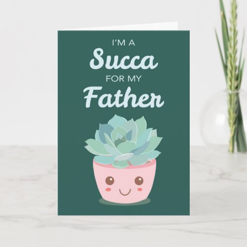 Valentines Day for My Father with Kawaii Succulent Card