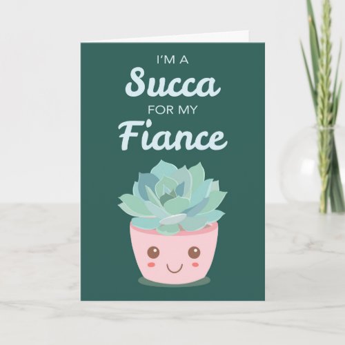 Valentines Day for My Fianc with Kawaii Succulent Card
