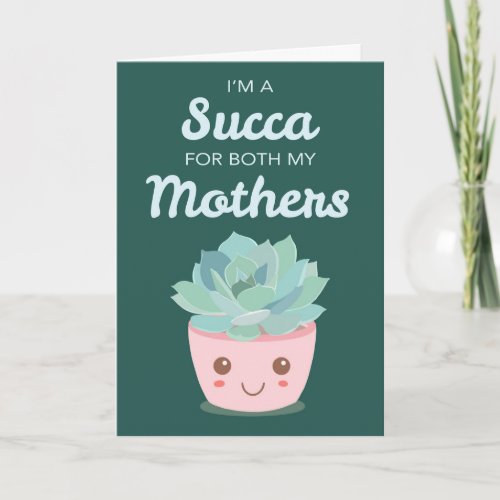Valentines Day for My Mother with Kawaii Succulent Card
