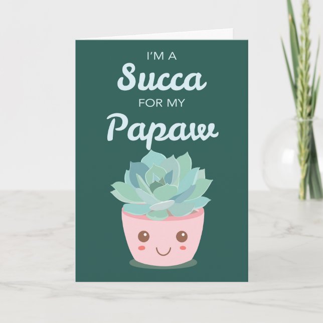 Valentines Day for Papaw with Kawaii Succulent Card (Front)