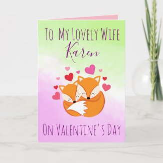 Valentine's Day For Wife Cuddling Foxes Holiday Card