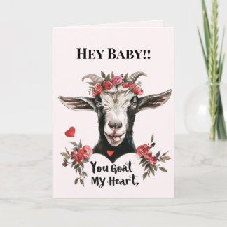 Valentine's Day Funny You Goat My Heart Card