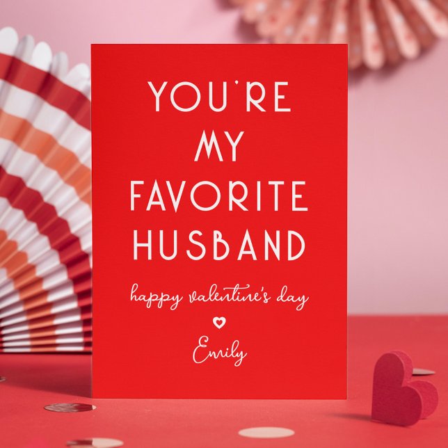 Valentine's Day Funny You're My Favorite Husband Holiday Card (Creator Uploaded)