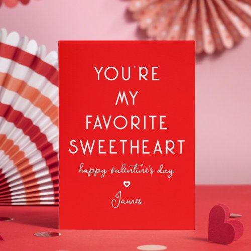 Valentines Day Funny Youre My Favorite Sweetheart Holiday Card
