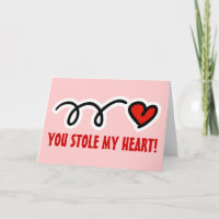 Valentine's Day Greeting Card - You stole my heart