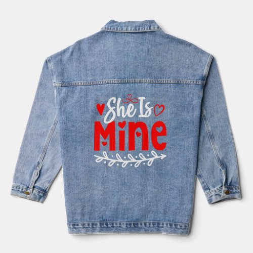 Valentines Day Him Her  She is Mine Matching Coup Denim Jacket