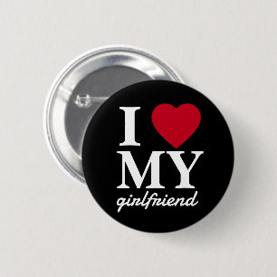 Valentines Day I Love My Girlfriend Boyfriend Button