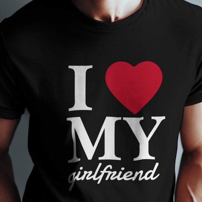 Valentines Day I Love My Girlfriend | Boyfriend T-Shirt (Show your love in style with our "I Love My Girlfriend" T-shirt—the perfect way to wear your heart!)