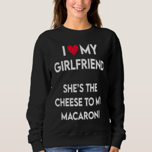 Valentine's Day I Love My Girlfriend Valentine  3 Sweatshirt