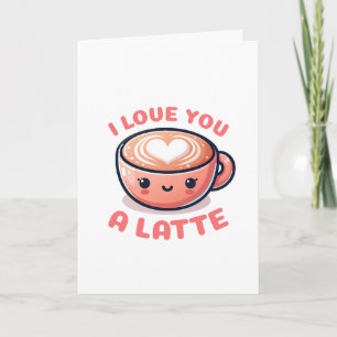 Valentine's Day 'I Love You A Latte' Coffee Cup Card
