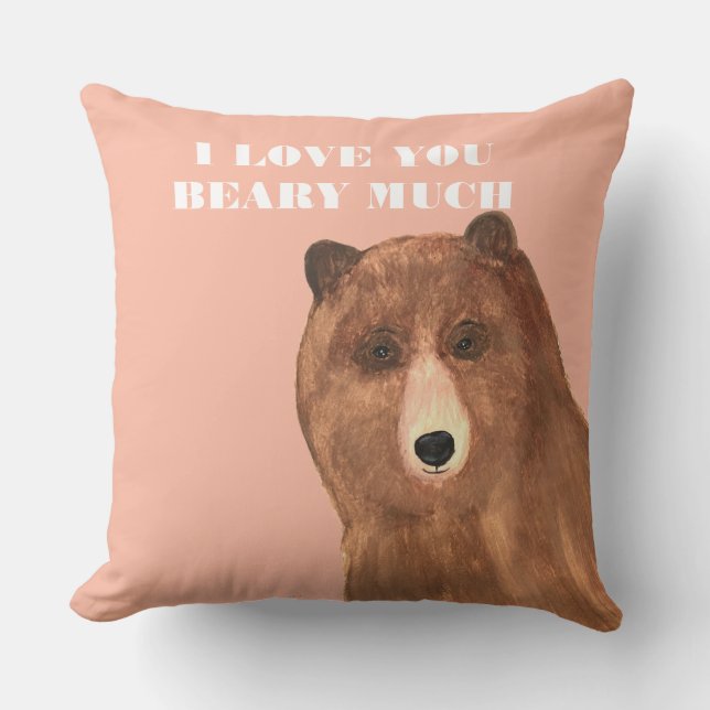 Valentines Day I Love You Beary Much Throw Pillow (Front)