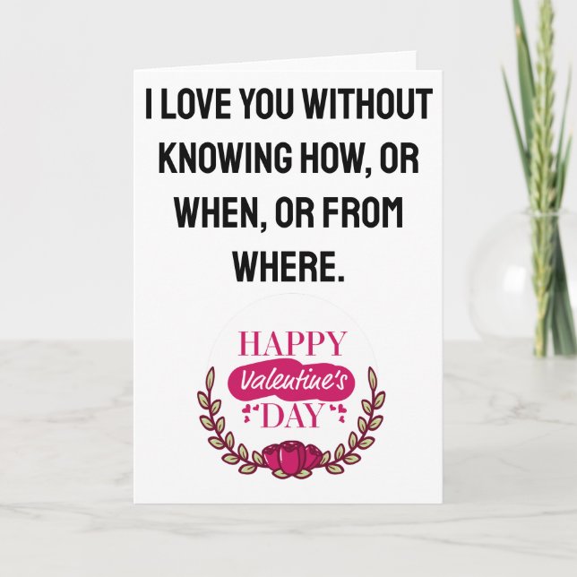 valentines day I love you without knowing how Holiday Card (Front)
