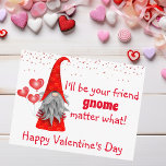Valentine's Day I'll be Your Friend Gnome Matter Postcard<br><div class="desc">This design was created though digital art. It may be personalized in the area provided or customizing by choosing the click to customize further option and changing the name, initials or words. You may also change the text color and style or delete the text for an image only design. Contact...</div>