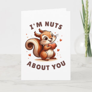Valentine's Day 'I'm Nuts About You' Squirrel Card