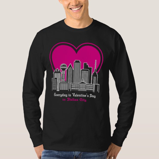 Valentine's Day in Dallas City T-Shirt (Front)