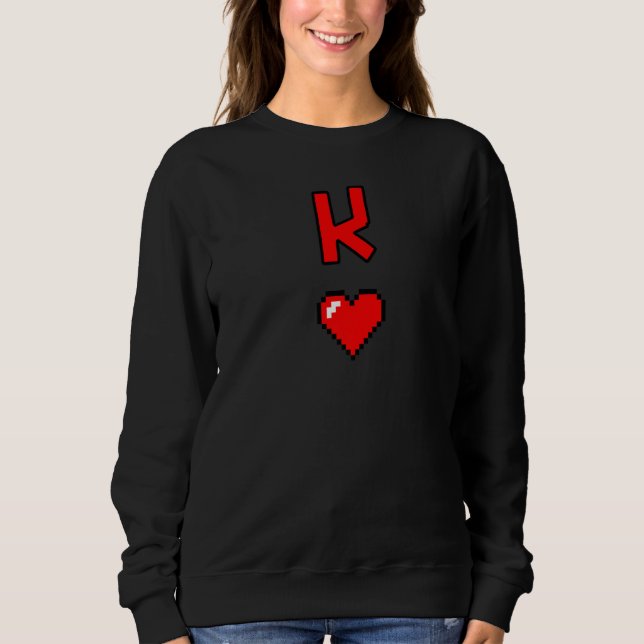 Valentines Day King Of Hearts  2 Sweatshirt (Front)