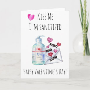 Valentine's Day Kiss me I'm Sanitized Quarantine Card