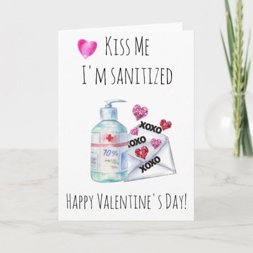 Valentines Day Kiss me Im Sanitized Quarantine Card