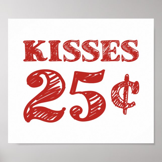 Valentine's Day Kisses 25 Cents Poster (Front)