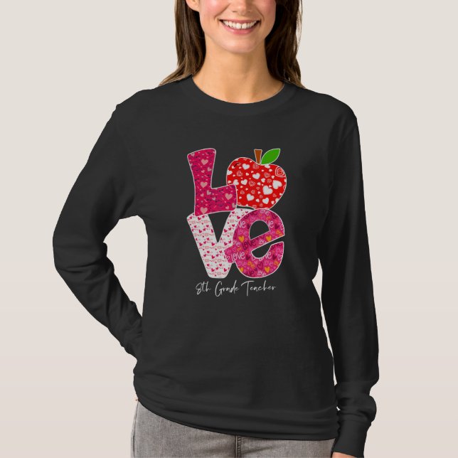 Valentines Day Love 8th Grade Teacher Teacher Kids T-Shirt (Front)
