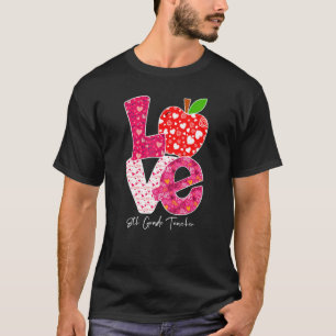 Valentines Day Love 8th Grade Teacher Teacher Kids T-Shirt