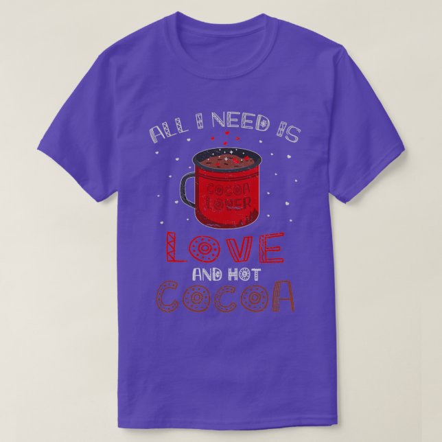 Valentines Day Love and Hot Cocoa  (2)  T-Shirt (Design Front)