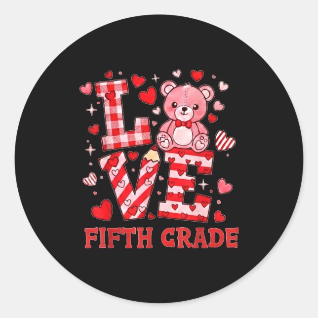 Valentine's Day Love Fifth Grade Teacher  Classic Round Sticker (Front)