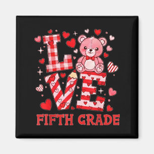 Valentine's Day Love Fifth Grade Teacher Magnet