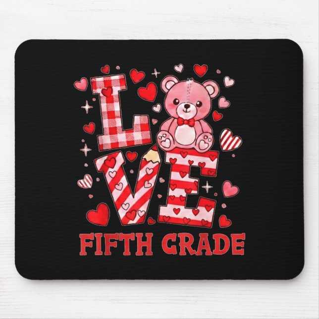 Valentine's Day Love Fifth Grade Teacher  Mouse Pad (Front)