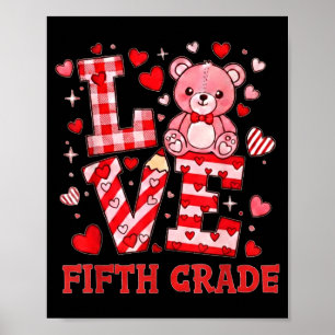 Valentine's Day Love Fifth Grade Teacher Poster