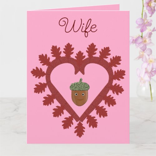 Valentines Day Love Heart Acorn Custom Wife Card