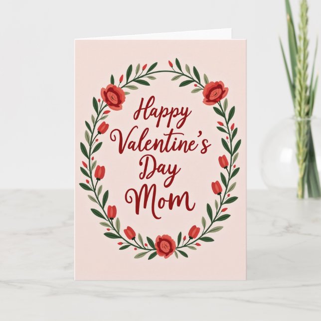 Valentines Day Mom Rose Wreath Card (Front)