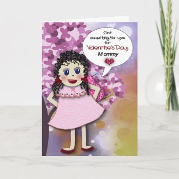 Valentine's Day - Mommy Holiday Card by TrudyWilkerson at Zazzle