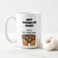 Valentines Day Mr Cranky Pants Coffee Mug
