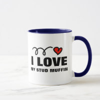 Valentines Day Mug for men | I love my stud muffin