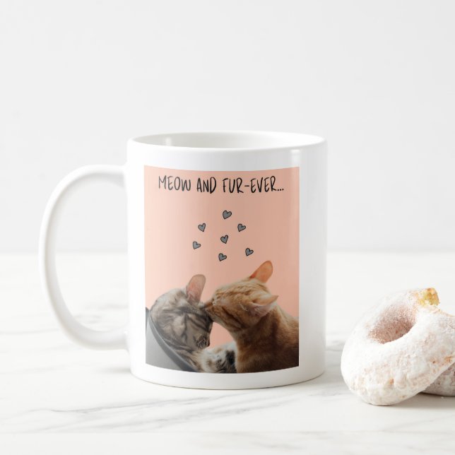 Valentine's Day Mug, Meow and Fur-Ever Coffee Mug (With Donut)