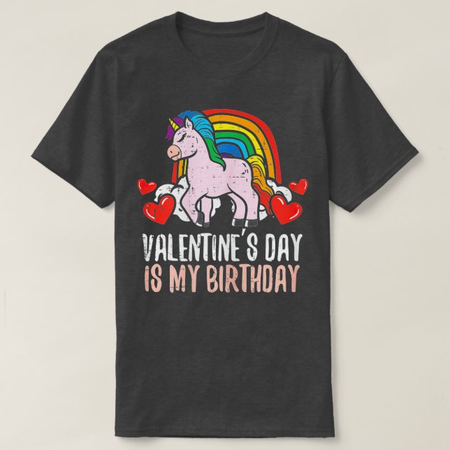 Valentines Day My Birthday Unicorn Cute Bday Party T-Shirt (Design Front)