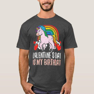 Valentines Day My Birthday Unicorn Cute Bday Party T-Shirt