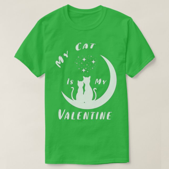 Valentines Day My Cat Is My Valentine Cats Lover T-Shirt (Design Front)