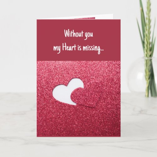 Valentines Day My Heart is Missing without You Card