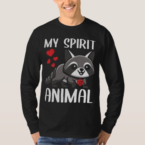 Valentines Day My Spirit Animal Raccoon I Love You T_Shirt