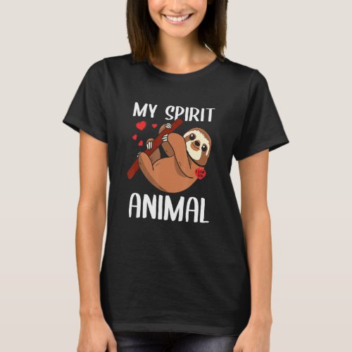 Valentines Day My Spirit Animal Sloth I Love You H T_Shirt