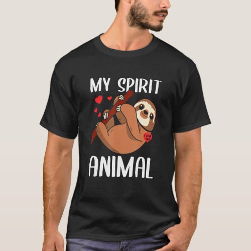 Valentines Day My Spirit Animal Sloth I Love You H T_Shirt