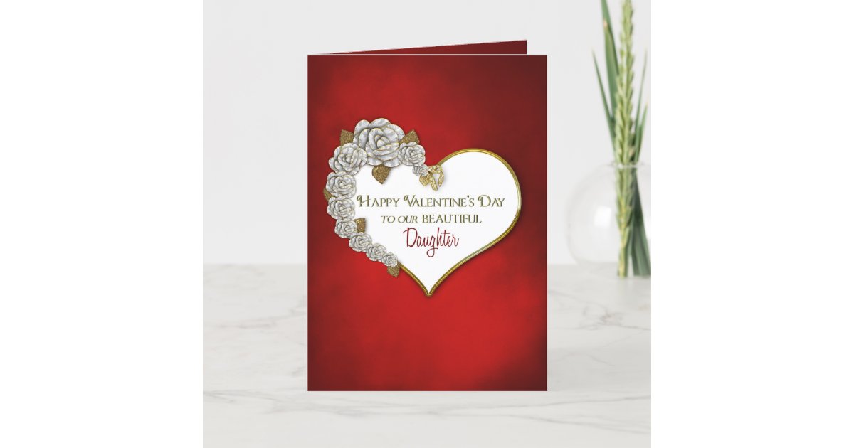 VALENTINE'S DAY OUR DAUGHTER RED/HEART/ROSES HOLIDAY CARD Zazzle