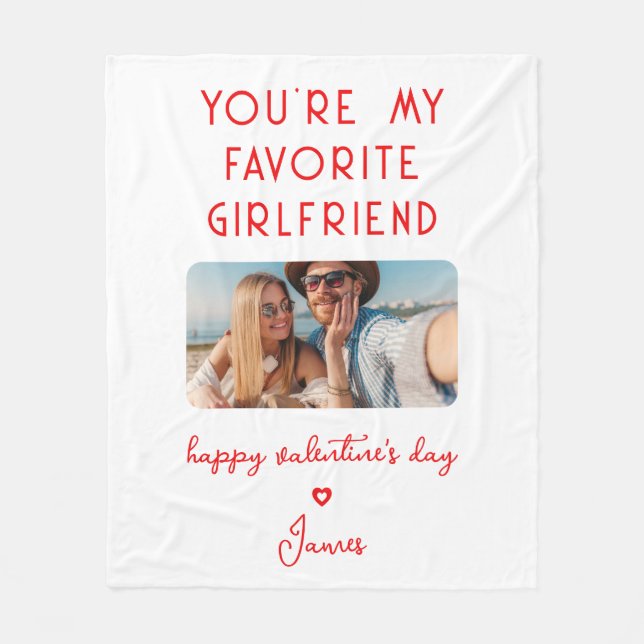 Valentines Day Photo You're My Favorite Girlfriend Fleece Blanket (Front)