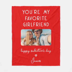 Valentines Day Photo You're My Favorite Girlfriend Fleece Blanket